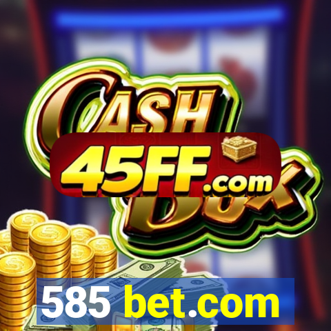 585 bet.com